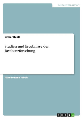 Studien und Ergebnisse der Resilienzforschung