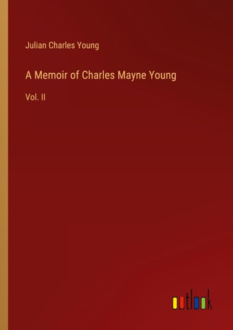 A Memoir of Charles Mayne Young