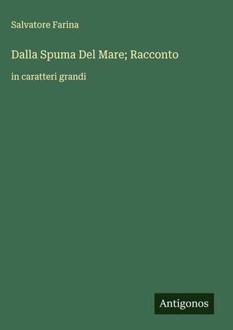 Dalla Spuma Del Mare; Racconto