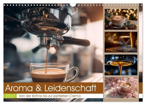 Aroma & Leidenschaft (Wandkalender 2027 DIN A3 quer), CALVENDO Monatskalender