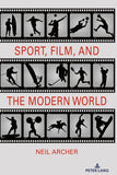 Sport, Film, and the Modern World