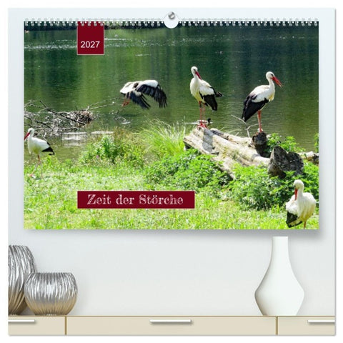Zeit der Störche (hochwertiger Premium Wandkalender 2027 DIN A2 quer), Kunstdruck in Hochglanz