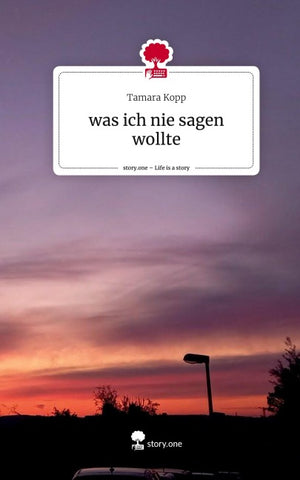 was ich nie sagen wollte. Life is a Story - story.one