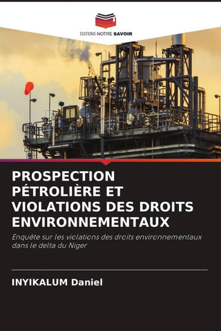 PROSPECTION PÉTROLIÈRE ET VIOLATIONS DES DROITS ENVIRONNEMENTAUX