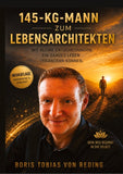 Vom 145-KG-Mann zum Lebensarchitekten