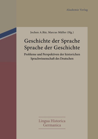 Geschichte der Sprache - Sprache der Geschichte
