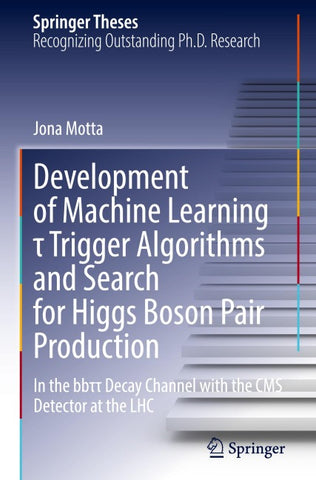 Development of Machine Learning τ Trigger Algorithms and Search for Higgs Boson Pair Production