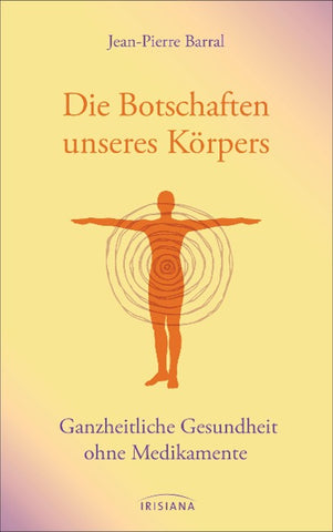 Die Botschaften unseres Körpers