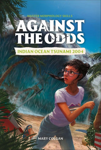 Against the Odds Indian Ocean Tsunami 2004