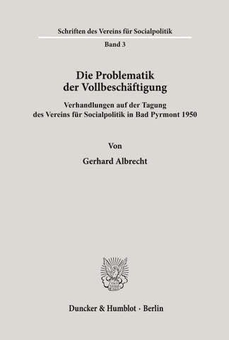 Die Problematik der Vollbeschäftigung.