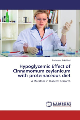 Hypoglycemic Effect of Cinnamomum zeylanicum with proteinaceous diet