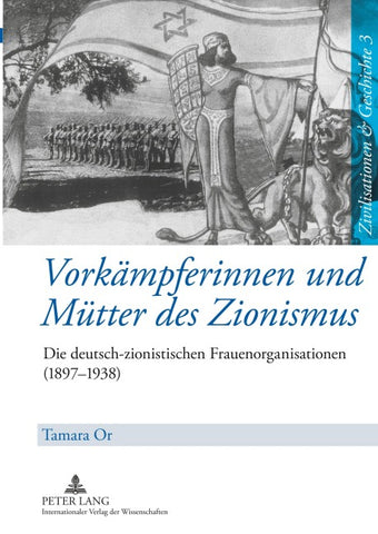 Vorkämpferinnen und Mütter des Zionismus
