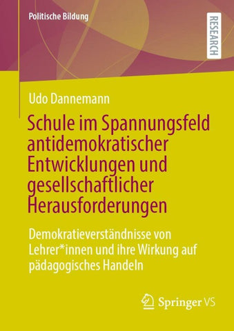 Schule im Spannungsfeld antidemokratischer Entwicklungen und gesellschaftlicher Herausforderungen