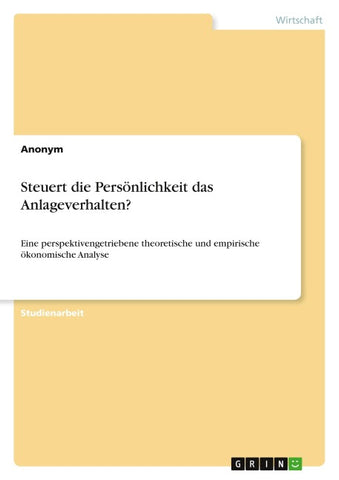 Steuert die Persönlichkeit das Anlageverhalten?