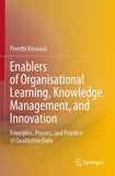 Enablers of Organisational Learning, Knowledge Management, and Innovation