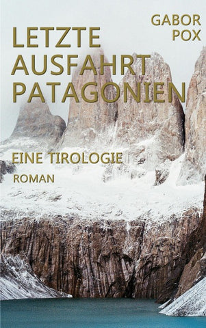 Letzte Ausfahrt Patagonien