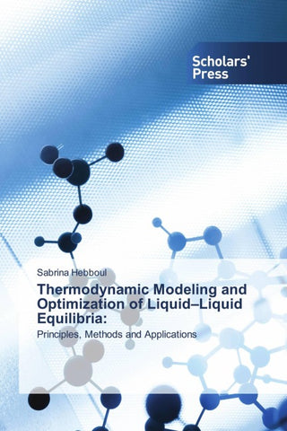 Thermodynamic Modeling and Optimization of Liquid-Liquid Equilibria: