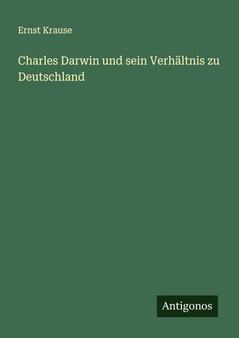 Charles Darwin und sein Verhältnis zu Deutschland