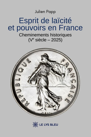 Esprit de laïcité et pouvoirs en France