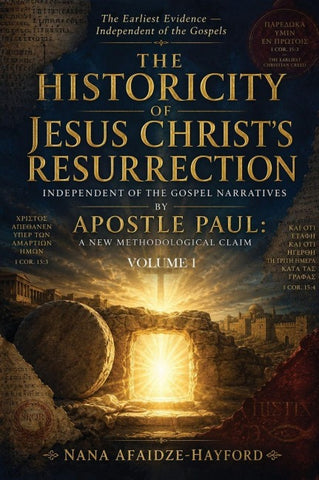 The Historicity of Jesus Christ's Resurrection