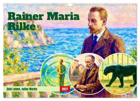 Rainer Maria Rilke. Sein Leben, seine Werke (Wandkalender 2027 DIN A3 quer), CALVENDO Monatskalender