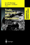 Trade, Networks and Hierarchies