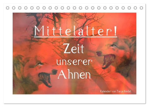 Mittelalter - Zeit unserer Ahnen (Tischkalender 2027 DIN A5 quer), CALVENDO Monatskalender