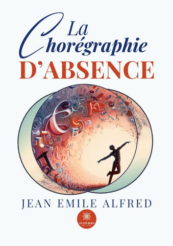 La chorégraphie d'absence