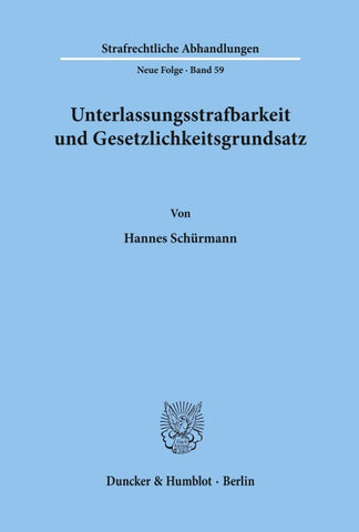 Unterlassungsstrafbarkeit und Gesetzlichkeitsgrundsatz.
