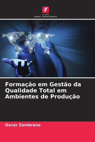 Formação em Gestão da Qualidade Total em Ambientes de Produção