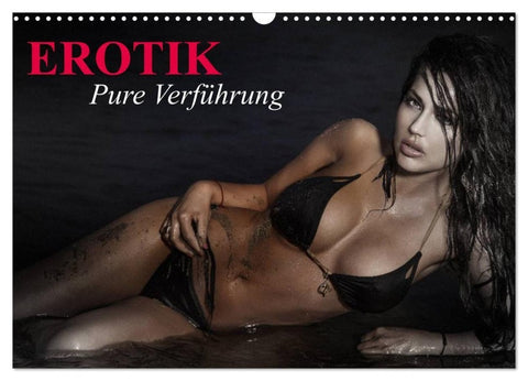 Erotik - Pure Verführung (Wandkalender 2027 DIN A3 quer), CALVENDO Monatskalender