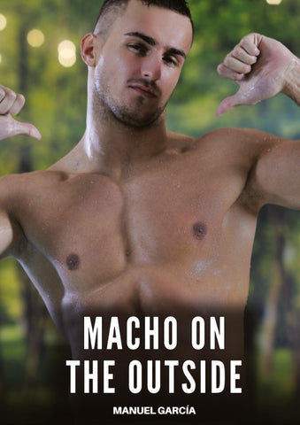 Macho on the Outside