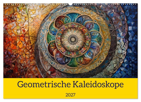 Geometrische Kaleidoskope (Wandkalender 2027 DIN A2 quer), CALVENDO Monatskalender