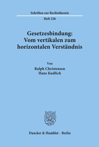 Gesetzesbindung: Vom vertikalen zum horizontalen Verständnis.