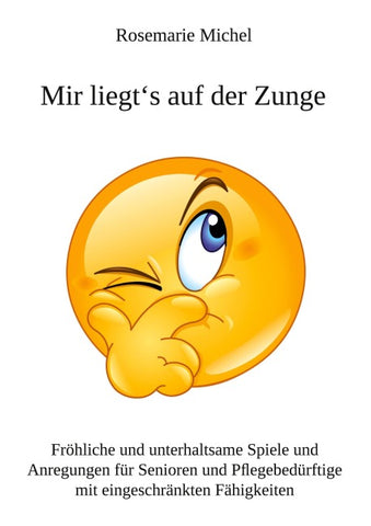 Mir liegt‘s auf der Zunge