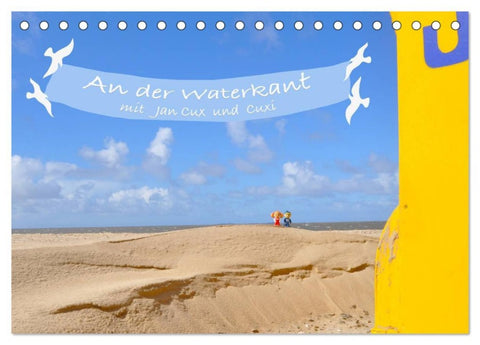 An der Waterkant mit Jan Cux und Cuxi (Tischkalender 2026 DIN A5 quer), CALVENDO Monatskalender