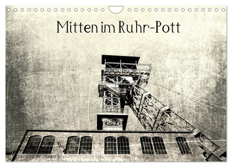 Mitten im RuhrPott (Wandkalender 2027 DIN A4 quer), CALVENDO Monatskalender