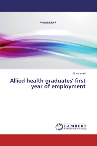 Allied health graduates' first year of employment