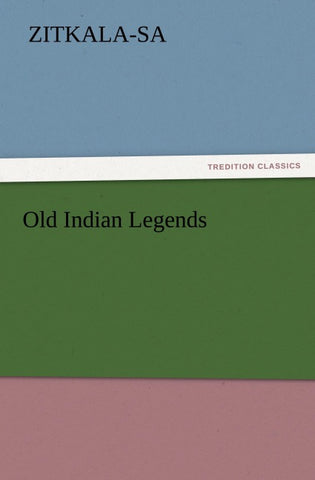 Old Indian Legends