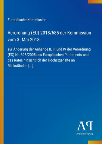 Verordnung (EU) 2018/685 der Kommission vom 3. Mai 2018