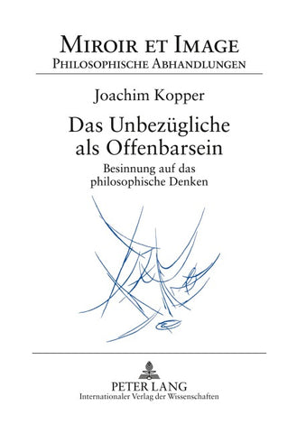 Das Unbezügliche als Offenbarsein
