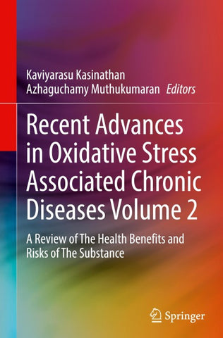 Recent Advances in Oxidative Stress Associated Chronic Diseases Volume 2