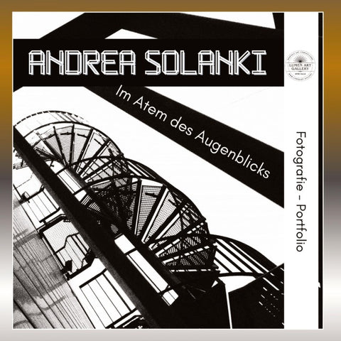 Andrea Solanki - "Im Atem des Augenblicks"