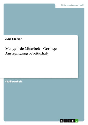 Mangelnde Mitarbeit - Geringe Anstrengungsbereitschaft