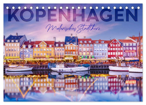 KOPENHAGEN Malerisches Stadtherz (Tischkalender 2026 DIN A5 quer), CALVENDO Monatskalender
