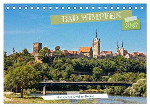 Bad Wimpfen - Historisches Juwel am Neckar (Tischkalender 2027 DIN A5 quer), CALVENDO Monatskalender
