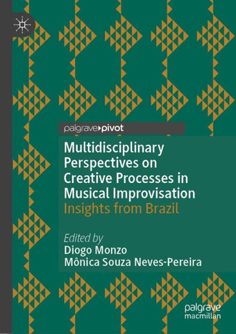 Multidisciplinary Perspectives on Creative Processes in Musical Improvisation