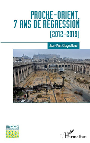 Proche-Orient, 7 ans de régression