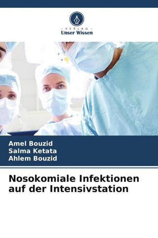 Nosokomiale Infektionen auf der Intensivstation