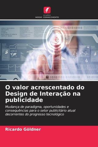 O valor acrescentado do Design de Interação na publicidade